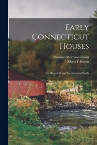 Early Connecticut Houses