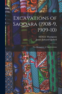 Excavations of Saqqara (1908-9, 1909-10)