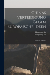 Chinas Verteidigung gegen europäische Ideen