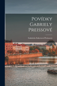 Povídky Gabriely Preissové