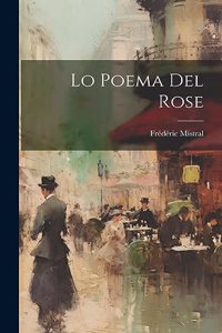 Lo Poema Del Rose