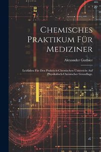 Chemisches Praktikum für Mediziner