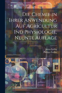 Chemie in ihrer Anwendung auf Agricultur ind Physiologie, Neunte Auflage