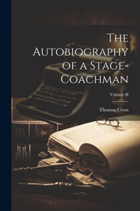 Autobiography of a Stage-Coachman; Volume II