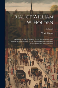 Trial of William W. Holden