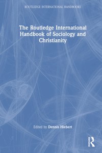 Routledge International Handbook of Sociology and Christianity