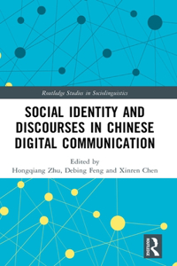 Social Identity and Discourses in Chinese Digital Communication