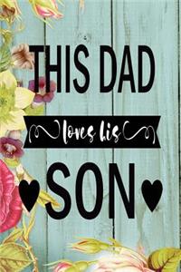 This Dad Love His Son