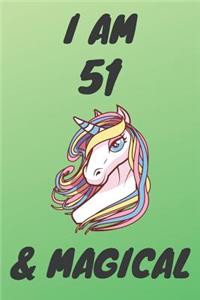 I Am 51 And Magical
