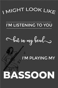 I'm Always Playing The Bassoon