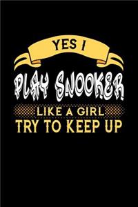 Yes I Play Snooker Like a Girl Try to Keep Up