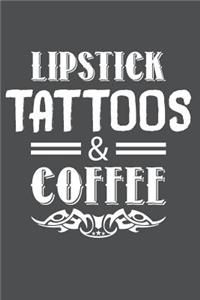 Lipstick Tattoos & Coffee