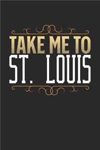 Take Me To St.Louis