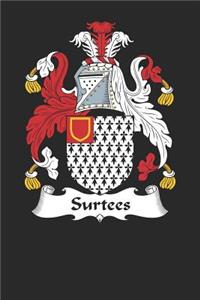 Surtees: Surtees Coat of Arms and Family Crest Notebook Journal (6 x 9 - 100 pages)