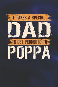 It Takes A Special Dad To Get Promoted To Poppa