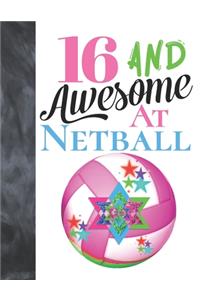 16 And Awesome At Netball