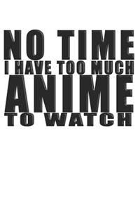 No Time I Have Too Much Anime to Watch