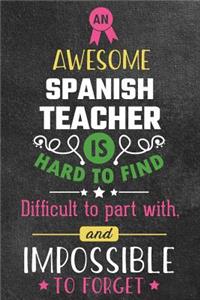 An Awesome Spanish Teacher Is Hard to Find Difficult to Part with and Impossible to Forget