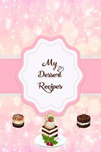 My Dessert Recipes