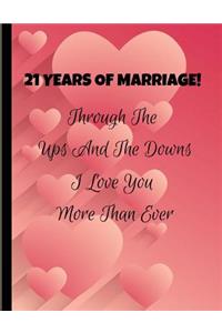 21 Years Of Marriage! Through The Ups And The Downs I Love You More Than Ever