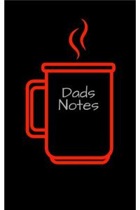 Dads Notes