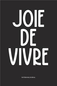 Joie de Vivre