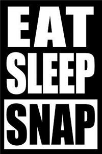 Eat Sleep Snap Cool Notebook for a Photographer, College Ruled Journal