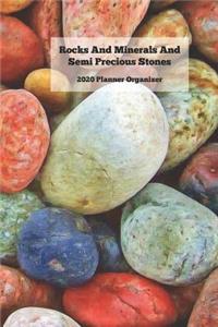 Rocks And Minerals And Semi Precious Stones 2020 Planner Organizer