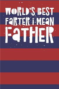 World's Best Farter I Mean Father