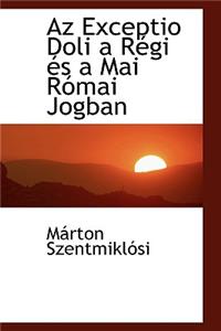 AZ Exceptio Doli A R GI ?'S a Mai R Mai Jogban