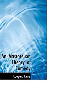 An Aristotelian Theory of Comedy