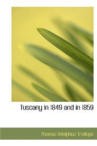 Tuscany in 1849 and in 1859