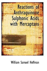 Reactions of Anthraquinone Sulphonic Acids with Mercaptans