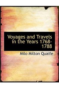 Voyages and Travels in the Years 1768-1788