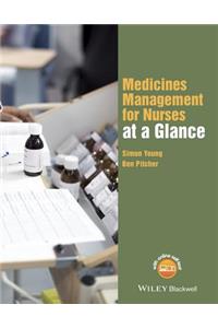 Medicines Management for Nurses at a Glance