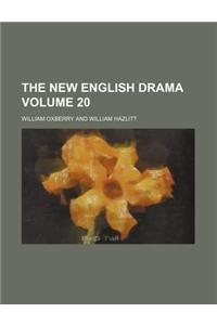 The New English Drama Volume 20