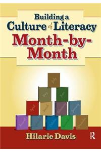 Building a Culture of Literacy Month-By-Month