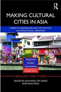 Making Cultural Cities in Asia