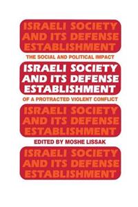 Israeli Society and Its Defense Establishment