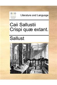 Caii Sallustii Crispi Qu] Extant.
