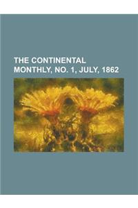 The Continental Monthly, Vol. 2, No. 1, July, 1862