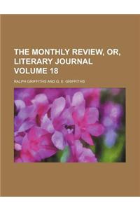 The Monthly Review, Or, Literary Journal Volume 18