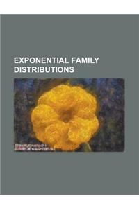 Exponential Family Distributions