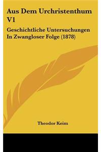 Aus Dem Urchristenthum V1