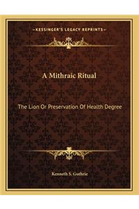 A Mithraic Ritual