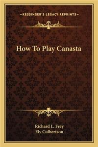 How To Play Canasta