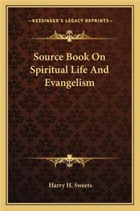 Source Book On Spiritual Life And Evangelism