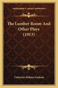 Lumber Room and Other Plays (1913)