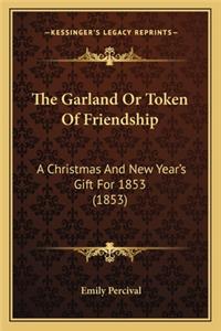 Garland or Token of Friendship