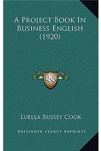 A Project Book in Business English (1920)